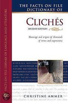 The Facts On File Dictionary Of Cliches