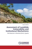 Assessment of Landslide Vulnerability and Institutional Mechanisms