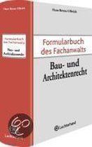 Formularbuch des Fachanwalts Bau- und Architektenrecht