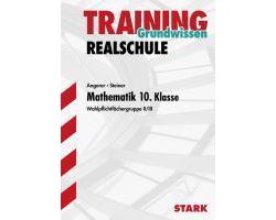 Training Realschule - Mathematik 10. Klasse Wahlpflichtfächergruppe II/III