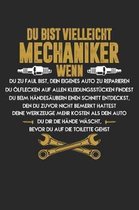 Du Bist Mechaniker, Wenn...