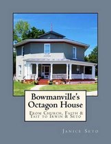 Bowmanville's Octagon House