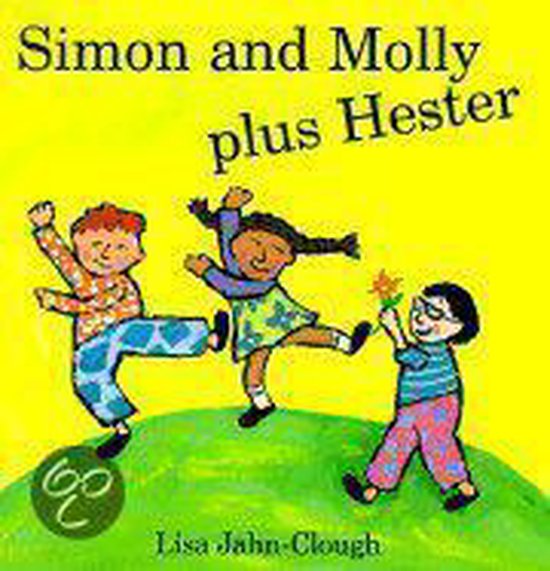 Simon and Molly Plus Hester, Lisa JahnClough 9780618082209 Boeken