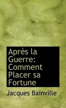 Apres La Guerre