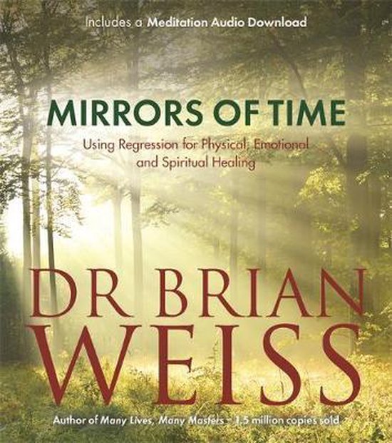 Mirrors of Time, Dr Brian L. Weiss 9781781805572 Boeken