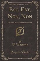 Est, Est, Non, Non