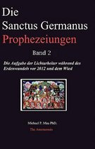 Die Sanctus Germanus Prophezeiungen Band 2