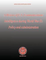 A History of U.S. Communications Intelligence During World War II