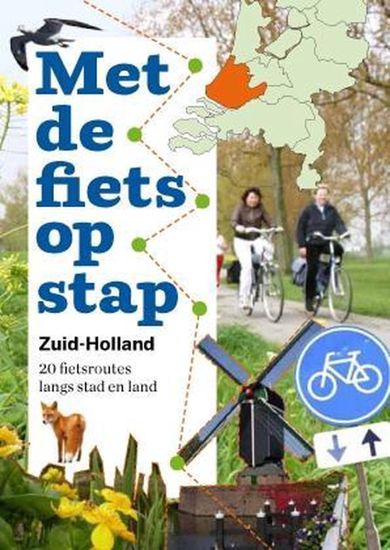 Met de fiets op stap Zuid-Holland, Bart in 't Veld | 9789079667000 | Boeken  | bol.com