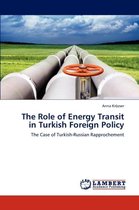 The Role of Energy Transit in Turkish Foreign Policy