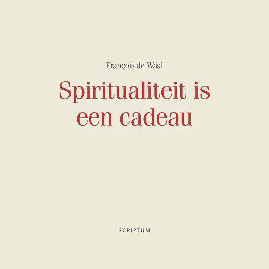 Spiritualiteit is een cadeau