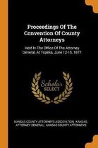 Proceedings of the Convention of County Attorneys