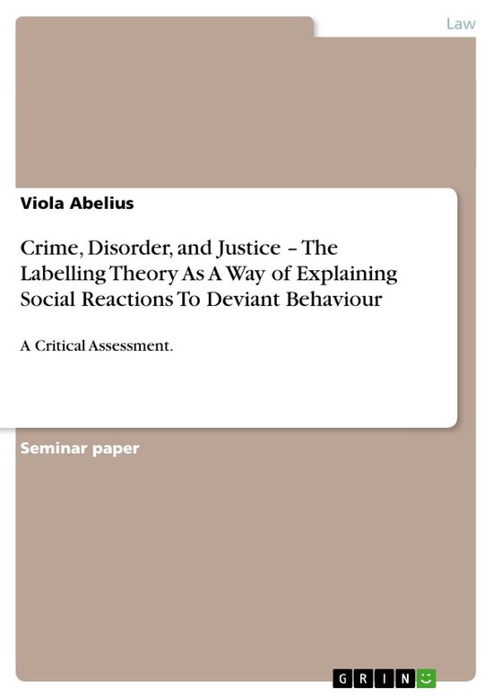 Crime, Disorder, and Justice – The Labelling Theory As A W ... - cover