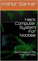 Hack Computer System For Noobee