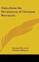 Tales from the Decameron of Giovanni Boccaccio