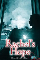 The Rachel Trilogy 3 - Rachel's Hope