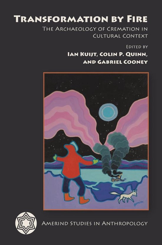 Amerind Studies in Archaeology - Transformation by Fire - cover