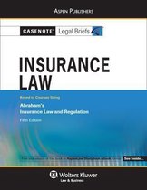 Casenote Legal Briefs for Insurance Law, Keyed to Abraham