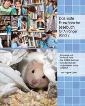 Das Erste Franz sische Lesebuch F r Anf nger, Band 2