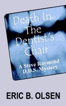 Death in the Dentist's Chair