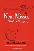 Near Misses in Cardiac Surgery