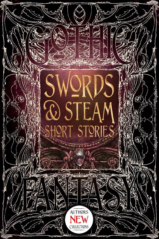 Gothic Fantasy - Swords & Steam Short Stories. Gedetailleerd, sierlijk, donkerrood, met een doodshoofd en gouden letters.