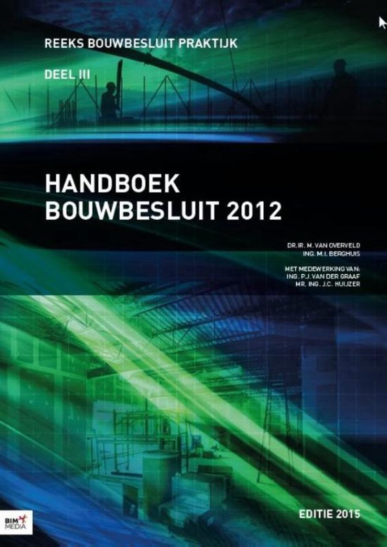 Bouwbesluit Praktijk - Handboek Bouwbesluit 2012 2012 3 - cover