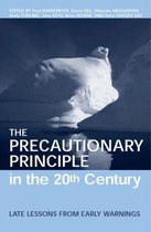 The Precautionary Principle in the 20th Century