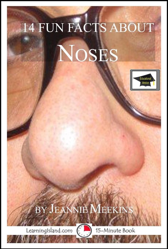 15-Minute Books 583 - 14 Fun Facts About Noses: Educational  ... - cover