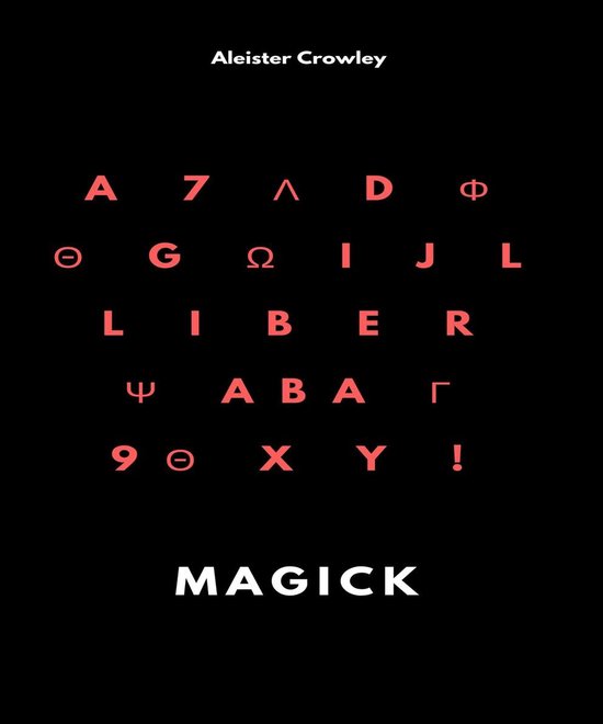 Zwarte boekomslag met rode cryptische tekens en de tekst Aleister Crowley en MAGICK in het wit.
