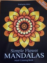 Simple Flower Mandalas Black Background Adult Coloring Book - Stefania Miro - Kleurboek voor volwassenen