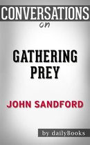 Gathering Prey: by John Sandford​​​​​​​ Conversation Starters