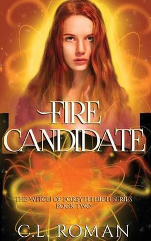 The Witch of Forsythe High- Fire Candidate - cover