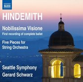 Seattle Symphony Orchestra & Gerard Schwarz - Hindemith: Nobilissima Visione (Complete Ballet), Five Pieces (CD)