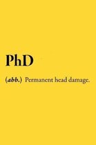 PhD (abb.) Permanent Head Damage