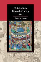 Cambridge Studies in Islamic Civilization - Christianity in Fifteenth-Century Iraq