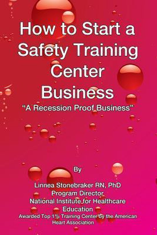 how-to-start-a-safety-training-center-a-linnea-c-stonebraker-rn-phd
