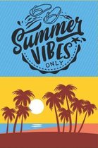 Summer Vibes Only