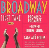 Broadway First Take, Vol. 2: Promises, Promises; Flower Drum Song; La Cage aux Folles