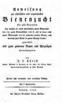 Anweisung Zur Nutzlichsten und Angenehmsten Bienenzucht fur Alle Gegenden