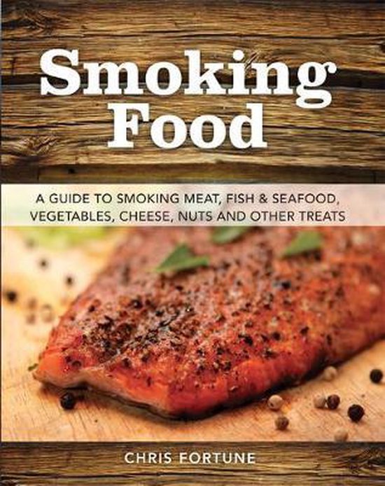 Smoking Food 9780811714426 Chris Fortune Boeken