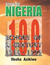 Nigeria: ECHOES OF A CENTURY