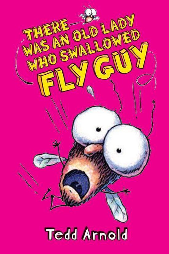 There Was An Old Lady Who Swallowed Fly Guy Fly Guy 4 Volume 4 Tedd Arnold Bol