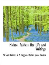 Michael Fairless Her Life and Writings