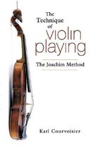 The Technique of Violin Playing the Joachim Method