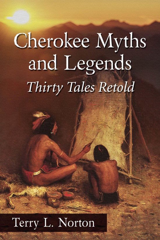 Cherokee Myths and Legends - cover