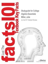 Studyguide for College Algebra Essentials by Miller, Julie, ISBN 9781259608230