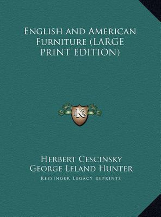 English and American Furniture, Herbert Cescinsky 9781169871892