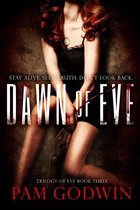 Trilogy of Eve 3 - Dawn of Eve