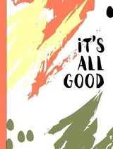 It's All Good